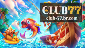 Como funciona o jogo de pescaria na CLUB77