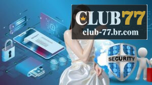 Confiança, Credibilidade e Transparência da CLUB77